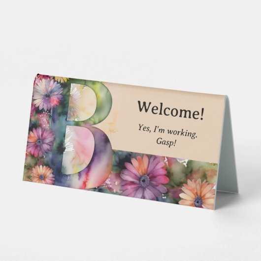 Plaque De Table Message de bureau drôle en aquarelle florale B (Recto)