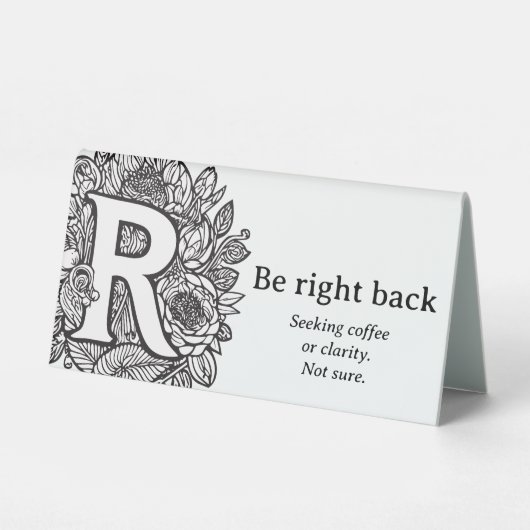 Plaque De Table Noir et blanc Floral R Funny Bureau Message (Verso)