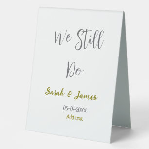 Plaque De Table Nous faisons toujours mariage anniversaire or gris
