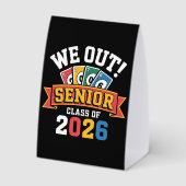 Plaque De Table Nous sortons de la classe supérieure de 2026 (Verso)