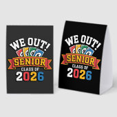 Plaque De Table Nous sortons de la classe supérieure de 2026 (Recto/verso)