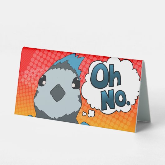 Plaque De Table Oh, pas d'oiseau (Recto)