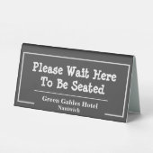 Plaque De Table Please Wait Here to be Seated (Verso)