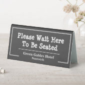 Plaque De Table Please Wait Here to be Seated (En SItu (Tableau))