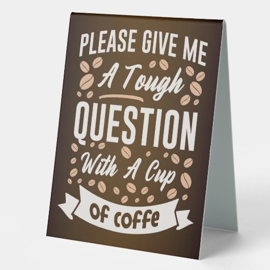 Plaque De Table Question D'Amoureux Du Café Avec Une Coupe De Café (Recto)