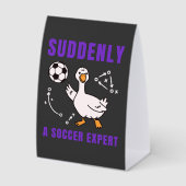 Plaque De Table Suddenly a soccer expert (Recto)