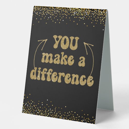 Plaque De Table Vous faites une différence (Recto)