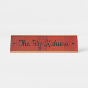 Plaque d'identification du bureau "The Big Kahuna"