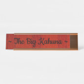Plaque d'identification du bureau "The Big Kahuna" (Devant)