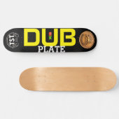 PLAQUE DUB Skateboard (Horz)