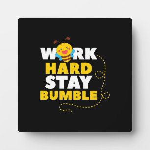 Plaque Photo Abeille travailler dur rester bosse