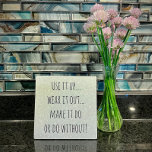 Plaque Photo Affichage Inspiration des devis<br><div class="desc">"Utilise-le... use-le... faites-le ou faites-le sans !" est un dicton que nos grands-parents ont utilisé pendant la Grande Dépression ! Rappelez à votre famille d'être prospère en ces temps-ci avec cette belle exposition qui s'intègrera dans n'importe quel décor.</div>
