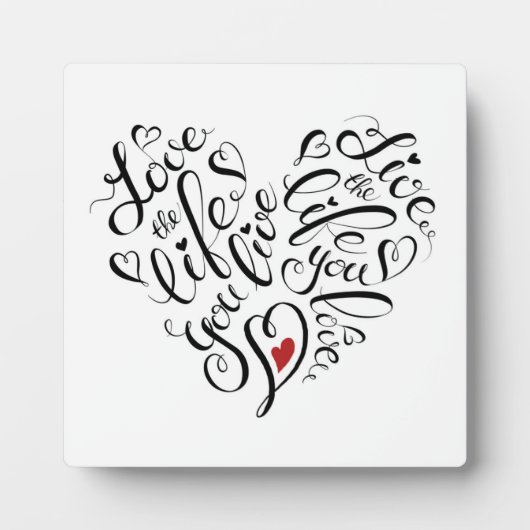 Plaque Photo Aimez La Vie Que Vous Vivez (Devant)