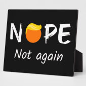 Plaque Photo Anti-Trump - Non, pas à nouveau II (Côté)