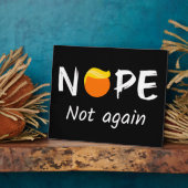 Plaque Photo Anti-Trump - Non, pas à nouveau II (Côté)