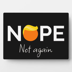 Plaque Photo Anti-Trump - Non, pas encore moi