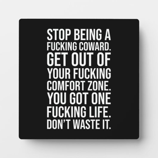 Plaque Photo Arrêtez D'Être Une Coward (Devant)