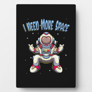 Plaque Photo Astronaut Need More Space