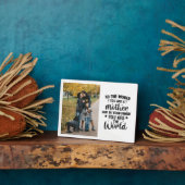 Plaque Photo Au monde Vous êtes une mère Vous êtes le monde (Côté)