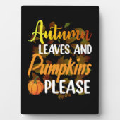 Plaque Photo Autumn leaves and pumkins please funny halloween (Devant)
