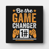 Plaque Photo Be The Game Changer - Jeu - Jeu Vidéo (Devant)