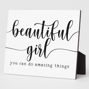 Plaque Photo Beautiful Girl you can do amazing Things Sign
