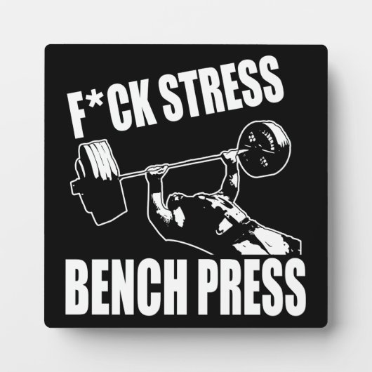 Plaque Photo BENCH PRESS, F*CK STRESS - Exercice Motivational (Devant)