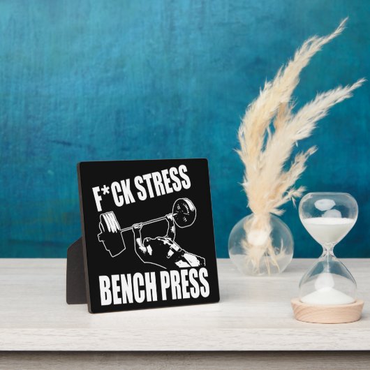 Plaque Photo BENCH PRESS, F*CK STRESS - Exercice Motivational (Insitu)