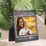Plaque Photo Best Aunt Ever Custom Photo Rustic Chalkboard<br><div class="desc">A simple and memorable gift for the new auntie personalized with her favorite photo with niece or nephew.</div>