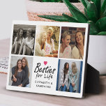 Plaque Photo Besties For Life Script Best Friends Photo Collage<br><div class="desc">Célébrez votre lien incassable avec notre plaque "Besties For Life"! Avec la citation émouvante "Bestés pour la vie" dans une élégante typographie en écriture noire avec une mignonne icône de coeur rose chaud, cette plaque est parfaite pour commémorer votre amitié spéciale. Personnalisez-le avec vos noms et un collage de 5...</div>