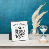 Plaque Photo Café Et Amis Font Le Mélange Parfait (Insitu)