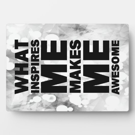 Plaque Photo Ce Qui M'Inspire Me Rend Génial (Devant)