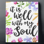 Plaque Photo C'Est Bien Avec Mon Âme<br><div class="desc">Design moderne de typographie à lettres manuscrites avec des mots,  "It is Well with my soul" mots de l'hymne bien connu. Le type est entouré par une bordure colorée de fleurs d'aquarelle sur tous les côtés.</div>