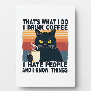Plaque Photo C'est ce que je fais je bois du café je déteste le
