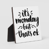 Plaque Photo C'est lundi, mais c'est bon (Recto)