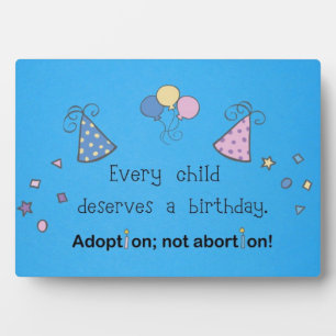 Plaque Photo Chaque enfant mérite un anniversaire. Adoption,