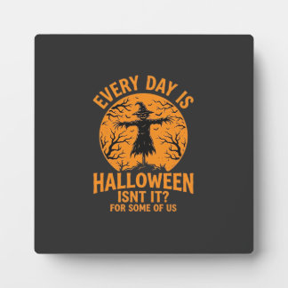 Plaque Photo Chaque Jour Est Halloween Épouvantail Sorcière Con