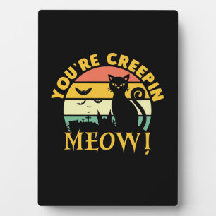 Plaque Photo Chat Halloween Vous Êtes Creepin Meow