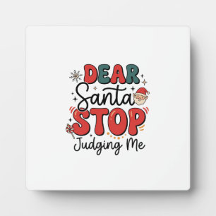 Plaque Photo Cher Père Noël Arrête de Me Juger Modèle de Noël (