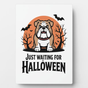 Plaque Photo Chien qui attend juste Halloween