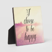 Plaque Photo Choose To Be Happy (Recto)