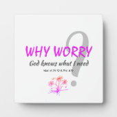 Plaque Photo Christian POURQUOI S'INQUIÉTER ? DIEU CONNAÎT Matt (Devant)