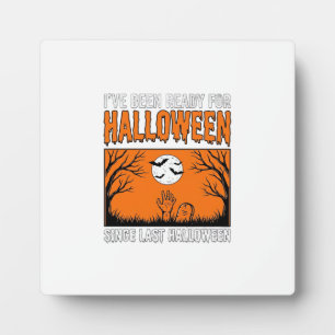 Plaque Photo Citation Halloween J'étais Prêt Depuis le Dernier
