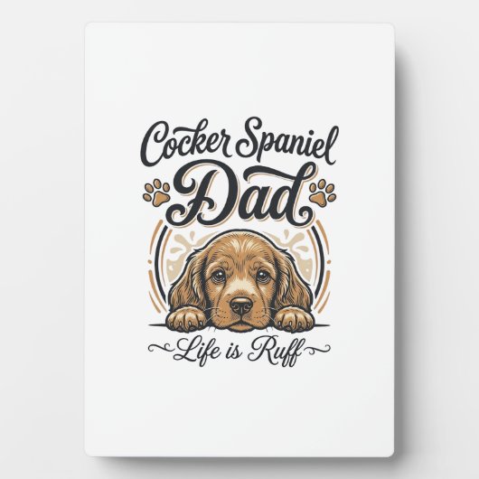 Plaque Photo Cocker Spaniel Dad Life Is Ruff Vintage Dog Shirt_ (Devant)