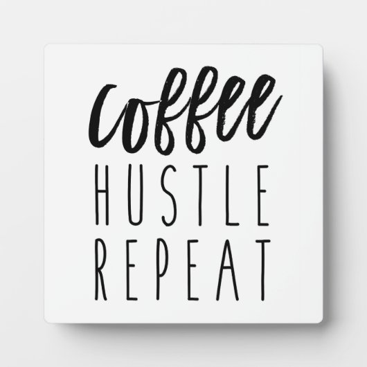 Plaque Photo Coffee Hustle Répéter Bar Café Ferme Signal (Devant)