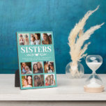 Plaque Photo Collage photo de Soeurs Turquoises mignonnes<br><div class="desc">Jolie plaque photo de soeur personnalisée avec un arrière - plan turquoise qui peut être changée en n'importe quelle couleur,  9 photos de carré,  et une citation de soeur douce.</div>