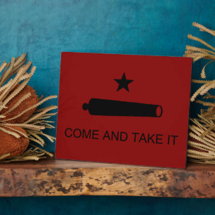 Plaque Photo Come & Take It ! Flag de Texas State