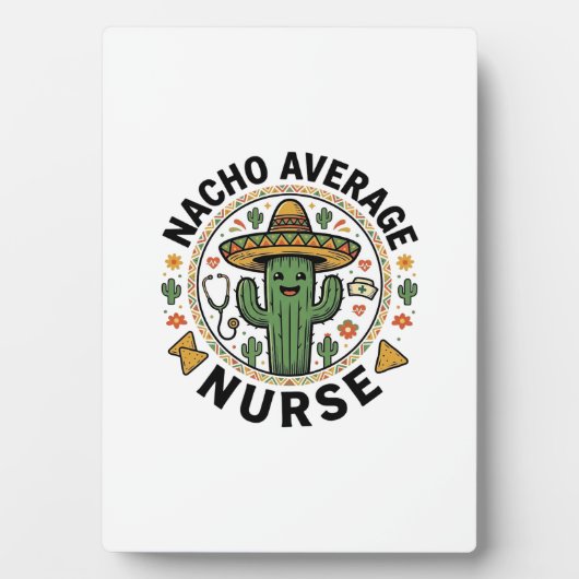 Plaque Photo Conception de chemise Nacho Average Nurse Cactus F (Devant)