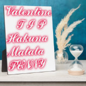 Plaque Photo Conseil Saint-Valentin : Hakuna Matata Funny Texte (Côté)