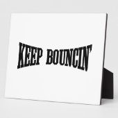 Plaque Photo Continuez à rebondir. (Côté)